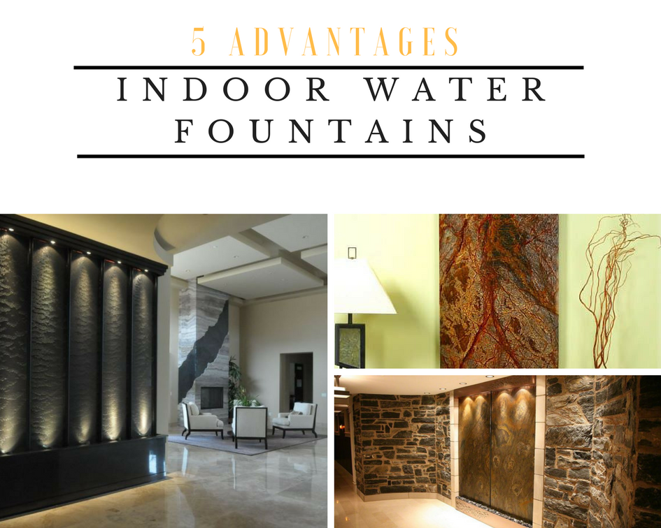 Five Advantages Of Indoor Water Fountains The Architects Diary