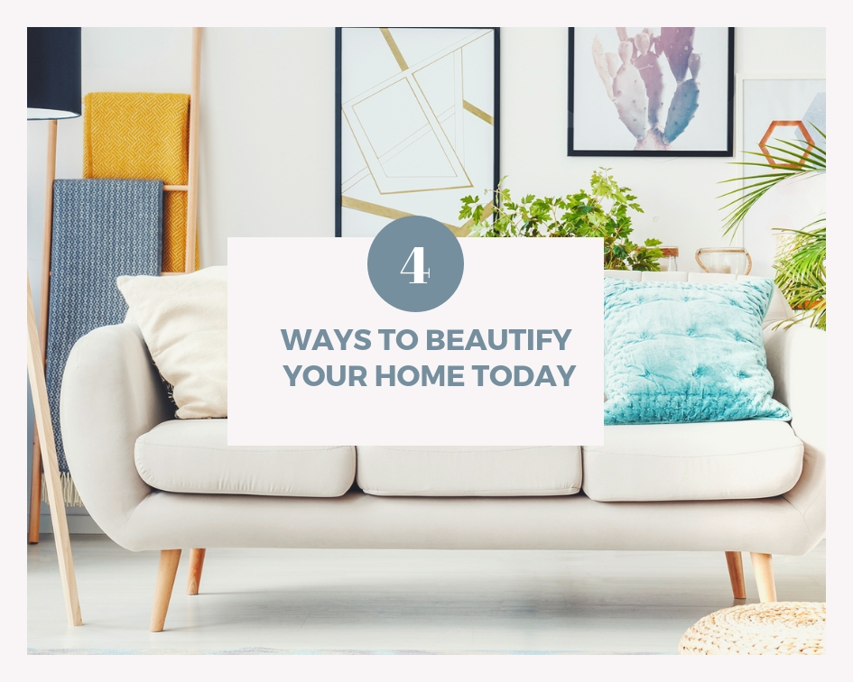 4 Ways To Beautify Your Home Today - The Architects Diary