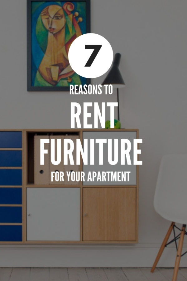 7 Reasons to Rent Furniture for Your Apartment The Architects Diary